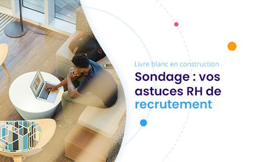 Sondage RH : astuces de recrutement