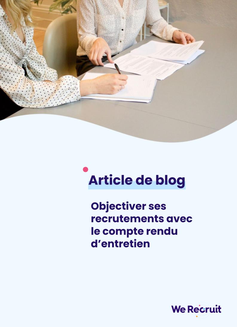 Objectiver ses recrutements avec le compte rendu d’entretien